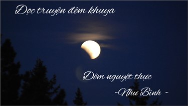 Truyện ngắn: Đêm nguyệt thực